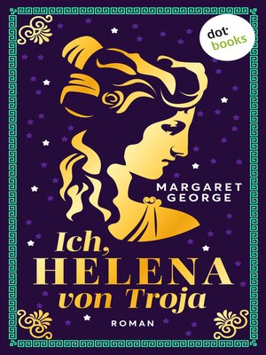 cover image of Ich, Helena von Troja